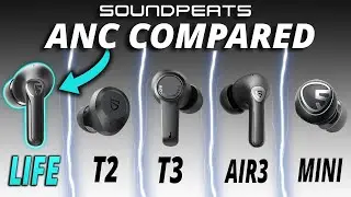 NEW! SoundPEATS LIFE (Compared to T2, T3, Air3 Pro & Mini Pro)
