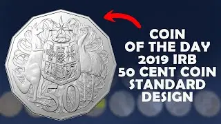 COIN OF THE DAY 2019 IRB 50 CENT COIN STANDARD DESIGN