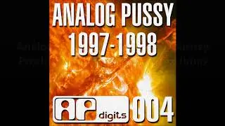 Analog Pussy - Unconscious Journey