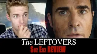 The Leftovers Season 2, Episode 2 - TV Review