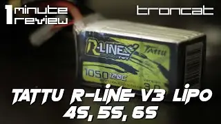 1 Minute Review - Tattu R-Line V3 LiPo