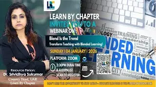 LBC—Learn By Chapter's—BLEND IS THE TREND session with Dr. Srividhya Sukumar, on 04/01/26.