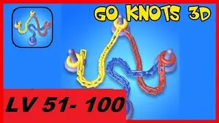 Go Knots 3D Level 51 - 100 Walkthrough