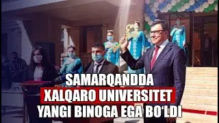 Samarqandda Ipak yo'li xalqaro turizm universitetining yangilangan smart kampusi ochildi