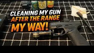 Cleaning my gun my way!(First YouTube Video)