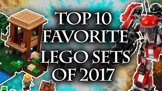 Top 10 Favorite LEGO Sets of 2017