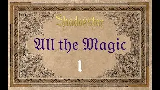 All the Magic! Episode 1: Village of Azurlorider
