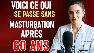 Urologue : Si vous arrêtez l'auto-stimulation après 60 ans, voici les conséquences | Dr. Camille ...