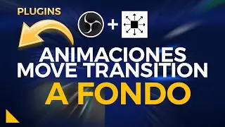 Animaciones en OBS STUDIO - Plugin MOVE TRANSITION a fondo
