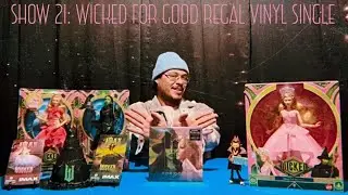 SHOW 21: #WICKED #FORGOOD Regal Vinyl Single