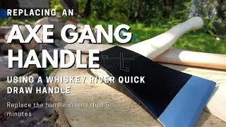 Re-hang Your Axe Gang In Under 5 Mins - Quick Draw Handle Demonstration