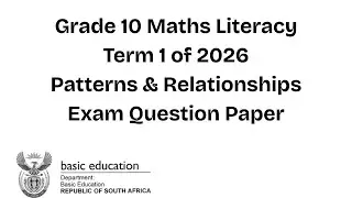 Grade 10 Maths Literacy | Patterns & Relationships | Exam Question Paper | Term 1 of 2026