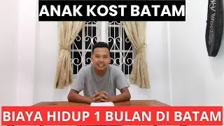 BIAYA HIDUP ANAK KOST DI BATAM SELAMA 1 BULAN