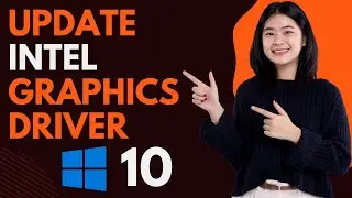 How to update intel graphics driver windows 10 laptop?