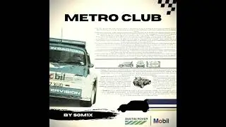 S0M1X  - Metro Club