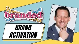 Brand Activation: Creating Sticky Marketing Experiences for Your Brand