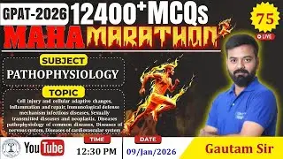 MAHA MARATHON- GPAT 2026 Class-75 |Pathophysiology: Cell Injury, Inflammation, Immunological Defense