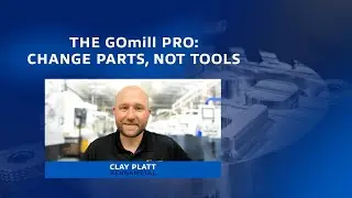 TOOLING UP: Simplifying Milling Operations with Kennametal&rsquo;s GOmill&trade; PRO [S5 ep. #15]