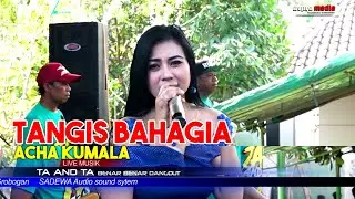 MERDUNYA SUARA ACHA KUMALA |  TANGIS BAHAGIA   |  OM.TA AND TA