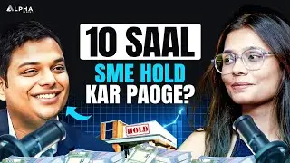 The Long SME Game | SME IPO | Podcast | Ft. Rajesh Singla | alphaamc