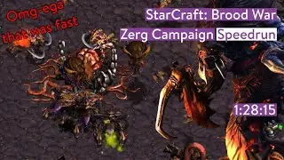 StarCraft: Brood War Zerg Campaign Speedrun in 1:28:15