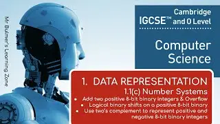 IGCSE Computer Science 2023-25 ​​&mdash; (1) Представление данных &mdash; Системы счисления 1.1(c) Дополнение...