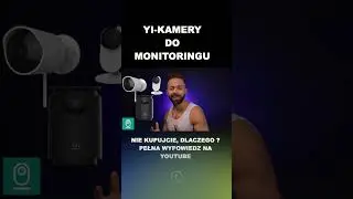 PO TEJ AKTUALIZACJI TO ZŁOM YI camera
