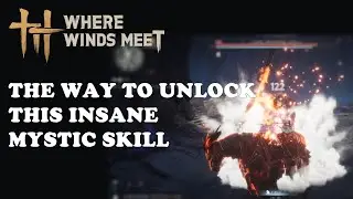 WHERE WINDS MEET - FLAMING METEOR INSANE MYSTIC SKILL & HOW TO UNLOCK | GAMEPLAY & WALKTHROUGH