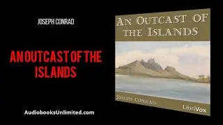 An Outcast Of The Islands Audiobook