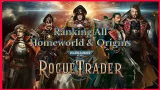 WH40K Rogue Trader: Ranking ALL Homeworlds & Origins 2025
