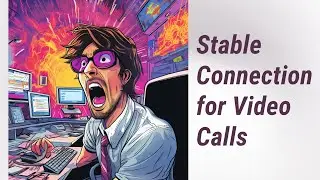 Ensuring a Stable Connection: Mastering Video Calls in English