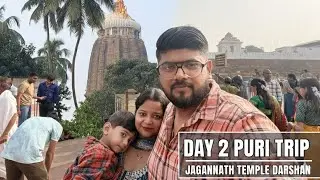 ||DAY 2|| Puri Trip || Jaganath Temple Darshan || Family Trip ||