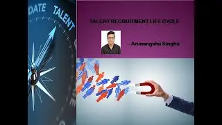 Total life Cycle of talent Recruitment explained in easy way