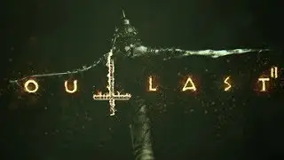 Outlast 2 EP1 BG-GAMEPLAY