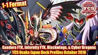 Gandora FTK, Infernity FTK, Blackwings, & Cyber Dragons - YCS Osaka Japan Deck Profile October 2018