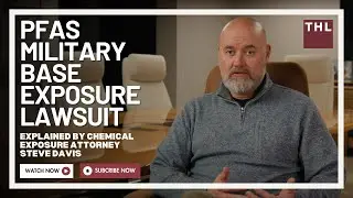 PFAS Military Base Exposure Lawsuit Explained by Chemical Exposure Attorney