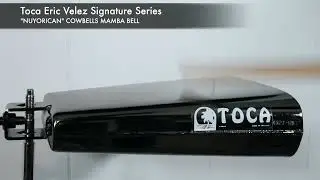 Toca Eric Velez &ldquo;Nuyorican&rdquo; Series Mamba Bell