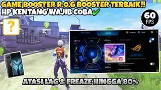 GAME BOOSTER R.O.G BOOSTER VIP MASTER TERBAIK!! Aplikasi Anti Lag & Patah Patah Work Semua Andorid!🔥