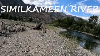 Similkameen River Fishing - Part 1