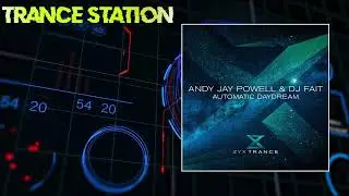 Andy Jay Powell & DJ Fait - Automatic Daydream (Andy Jay Powell Extended Mix) [ZYX TRANCE]