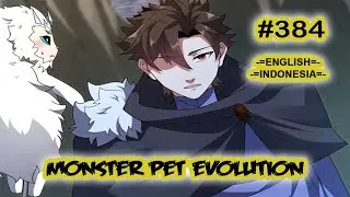 Monster Pet chapter 384 [English - Indonesia]