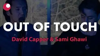 OUT OF TOUCH (Hall & Oates cover) - David Capper & Sami Ghawi