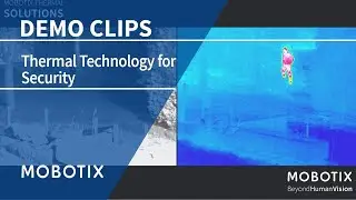 MOBOTIX Thermal Technology for Security