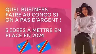 5 idées de business à faire au Congo Kinshasa sans avoir un gros capital #congokinshasa #congordc