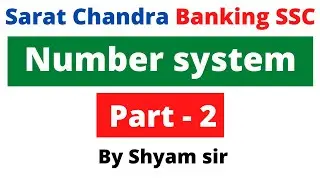Number system: Number system class by Shyam sir (Part-2)