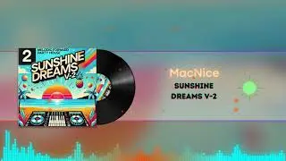 MacNice - Sunshine Dreams V-2