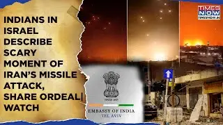 Indians In Israel Describe Scary Moments When Iran Missile Blitz Struck, Share Shocking Ordeal