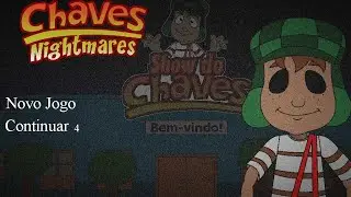 jogando FIVE NIGHTS AT CHAVE'S?!