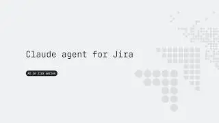 How to Use Claude Agent for Jira to Create Pull Requests from Issues