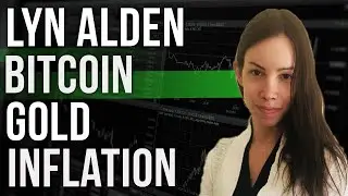 Lyn Alden on Inflation | Bitcoin | NFTs | Gold | Silver | Monetary Policy